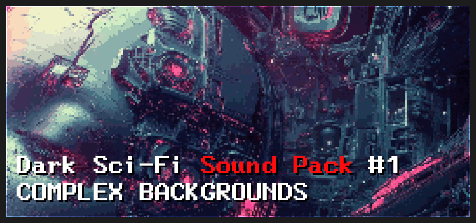 Dark Sci-Fi Sound Pack #1 - Complex Backgrounds