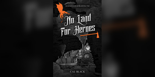 Cover image for No Land for Heroes (Legends & Legacies #1)