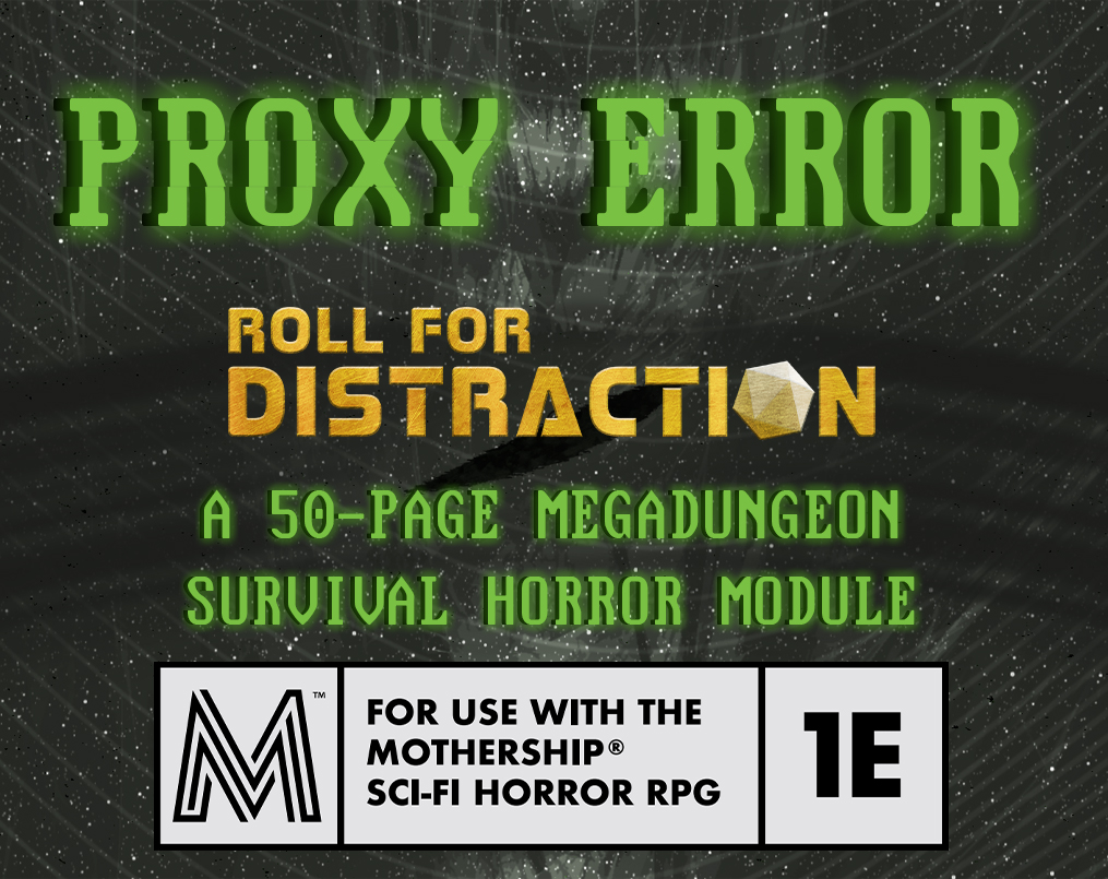 Cover image for Mothership: PROXY ERROR