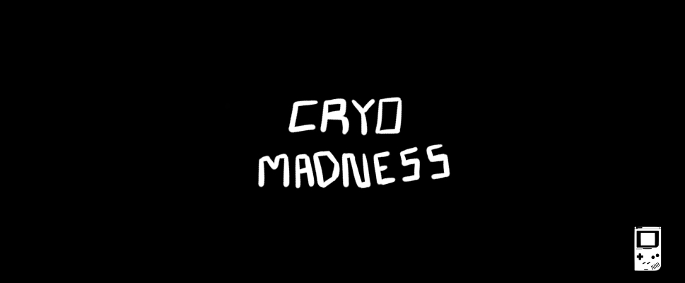 Cryo Madness