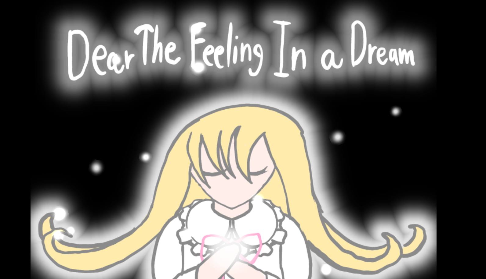 Dear The Feeling In a Dream