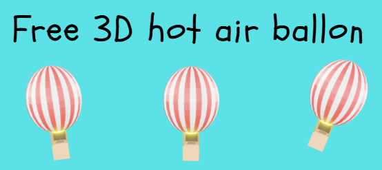 3D hot air ballon!