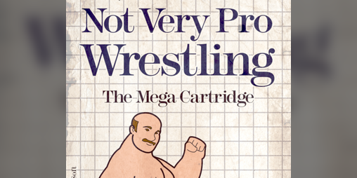 Cover image for Not Very Pro Wrestling
