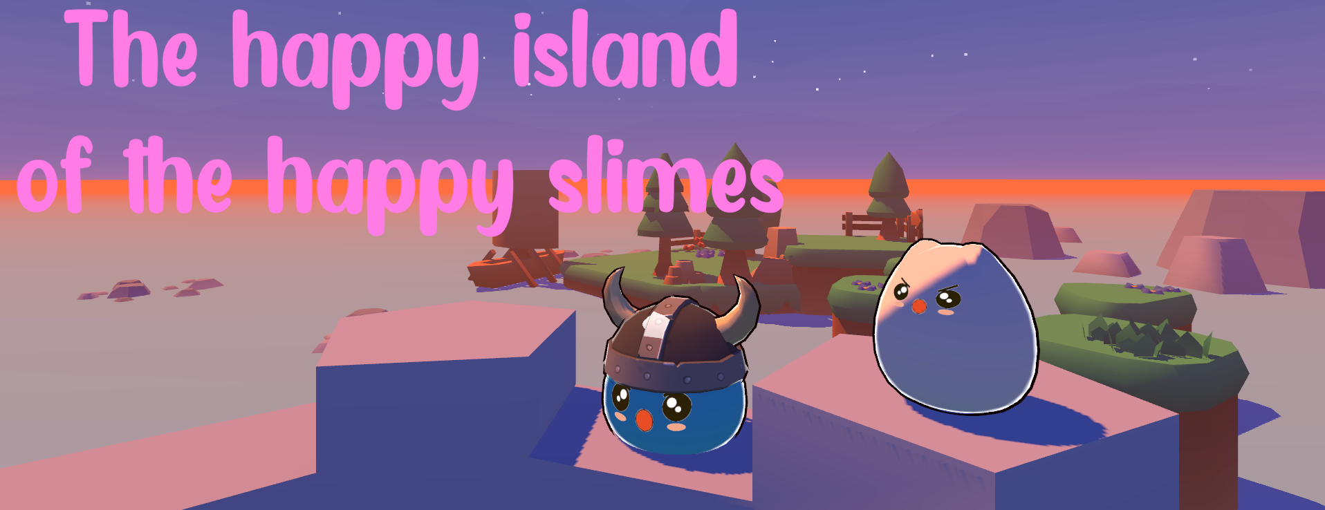 The happy island of the happy slimes