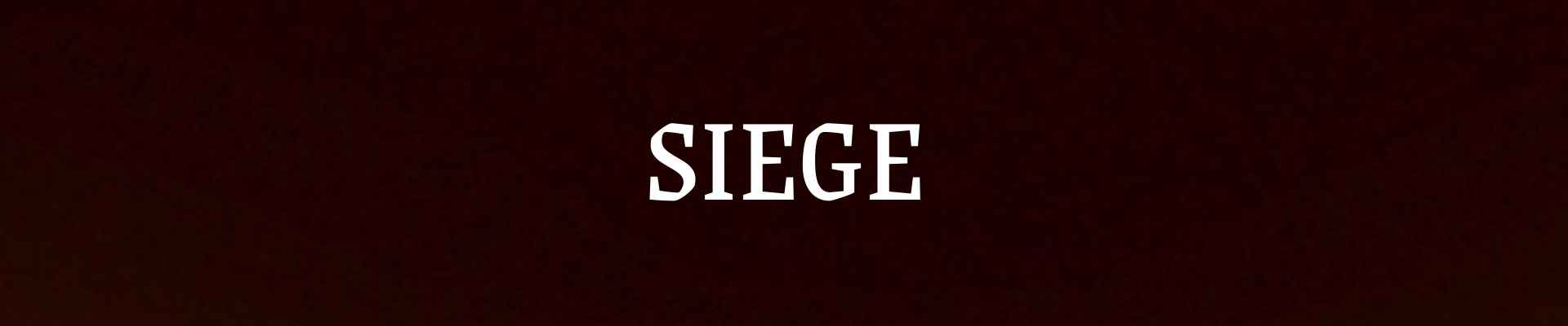 Siege