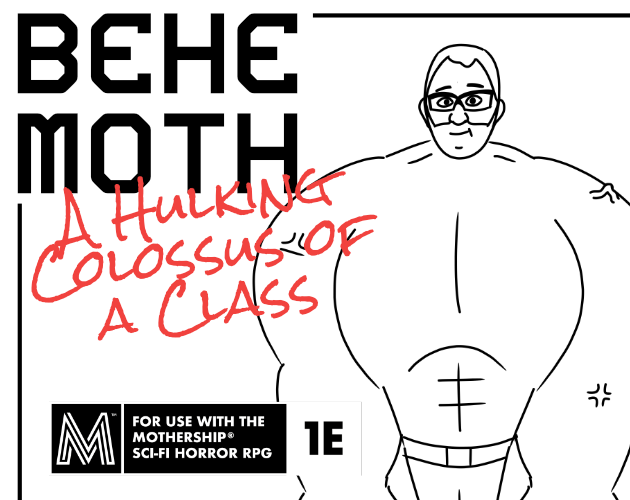 Cover image for Behemoth - A Hulking Colossus of a Class compatible with the Mothership RPG