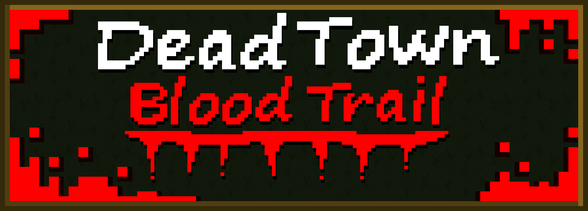 Dead Town Blood Trail