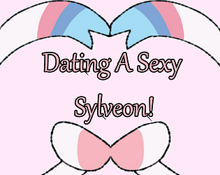 Dating A Sexy Sylveon! Demo