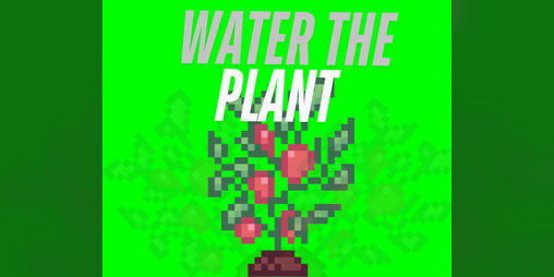 Cover image for Water The Plant