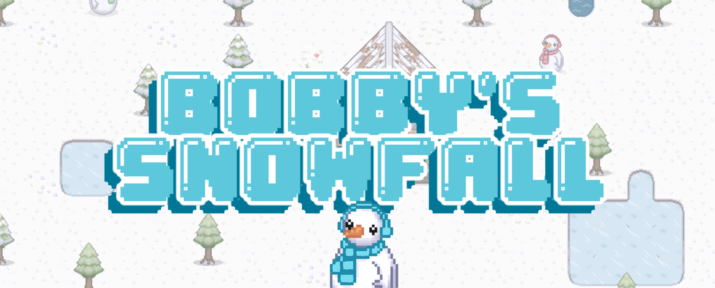 Bobby's Snowfall