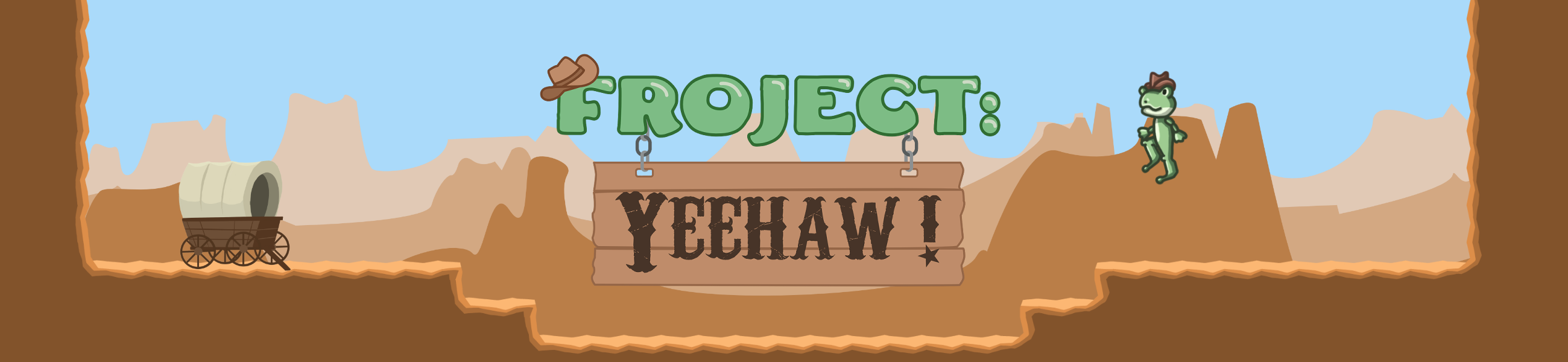 Froject: Yeehaw!