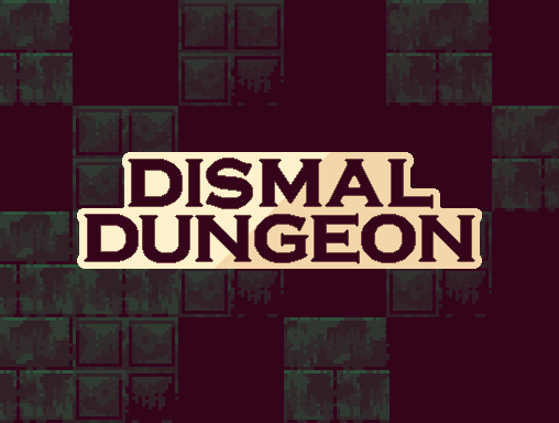 Dismal Dungeon