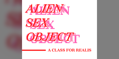 Cover image for Alien Sex Object, a Realis character class