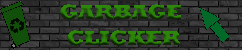 Garbage Clicker