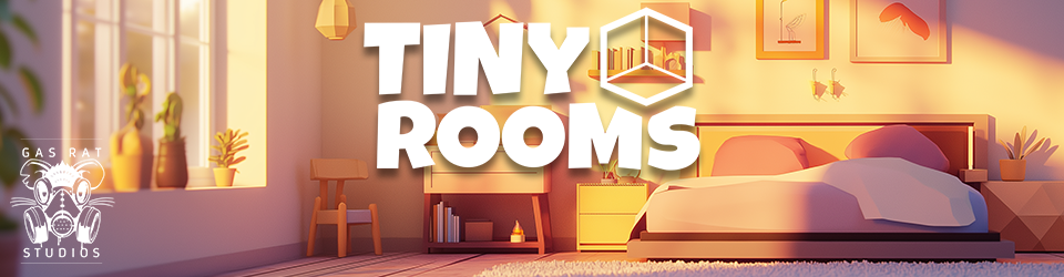 TINY ROOMS