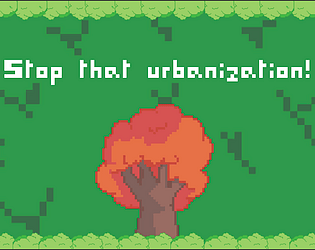 Stop That Urbanization