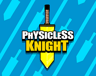 Physicless Knight