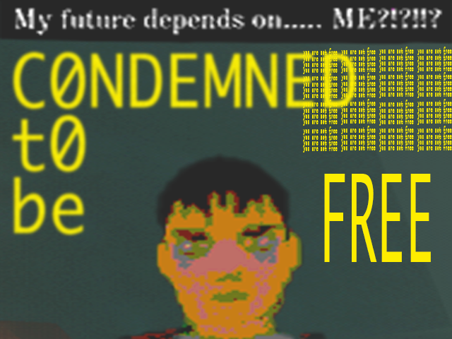 Condemned to be Free (Demo)