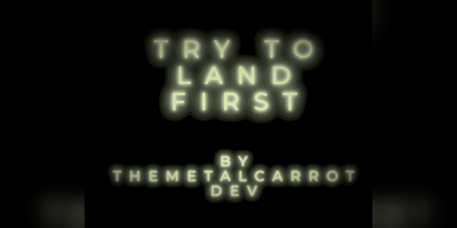 Cover image for Try To Land First