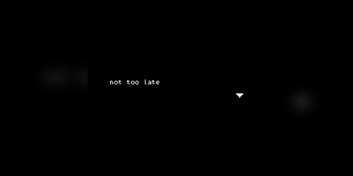 Cover image for not too late