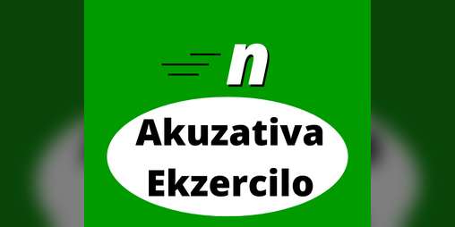 Cover image for Akuzativa Ekzercilo (Esperanto Accusative Practice)