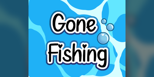 Cover image for Gone Fishing (Strawberry Jam Prototype)