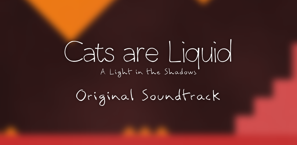 Cats are Liquid - A Light in the Shadows - Original Soundtrack