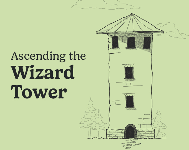 Cover image for Ascending the Wizard Tower