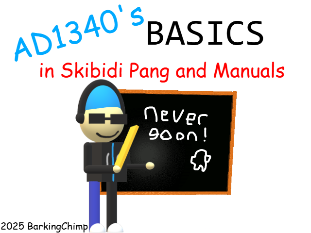 Cover image for AD1340's Basics in Skibidi Pang and Manuals