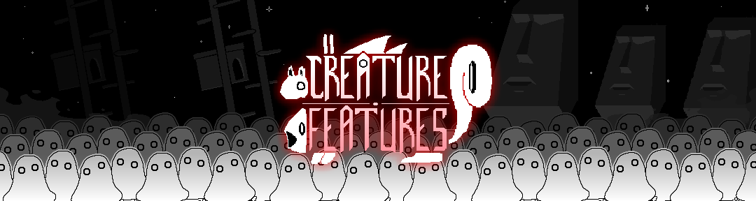 Creature Features