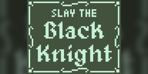 Cover image for Slay The Black Knight