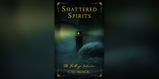Cover image for Shattered Spirits: The Fall of Ishcairn