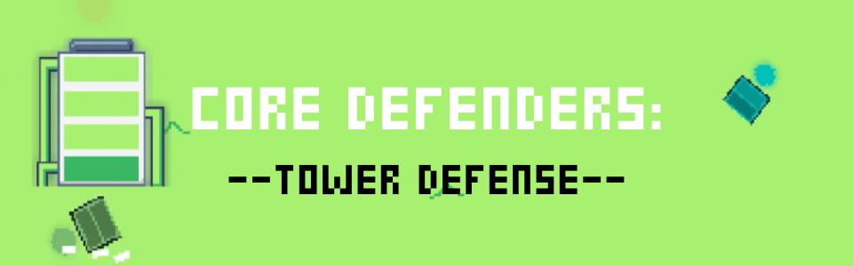 Core Defenders: Tower Defense