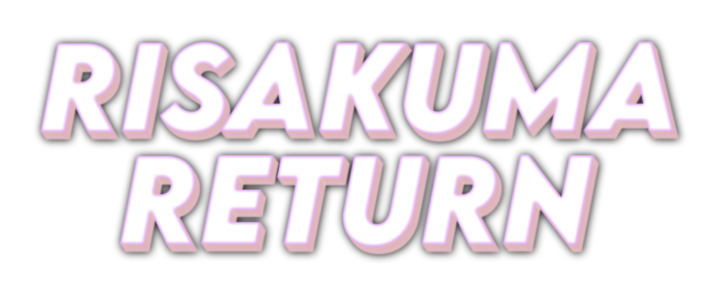 RisaKuma Return