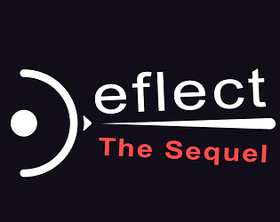 Deflect: The Sequel