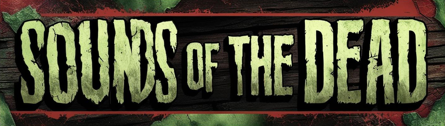 Sounds of The Dead