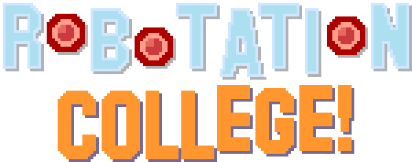 Robotation College!