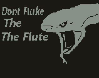 Dont Fluke the Flute