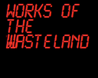 Works Of The Wasteland DEMO