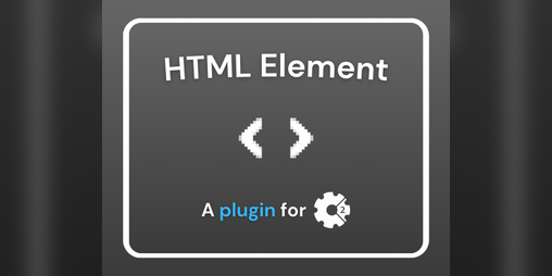 Cover image for HTML Element (Construct 2 Addon)