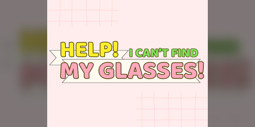 Cover image for Help! I Can't Find My Glasses!