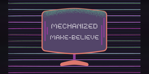 Cover image for Mechanized Make-Believe