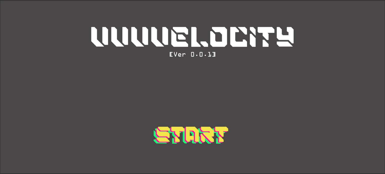 VVVVelocity [Very early in development]