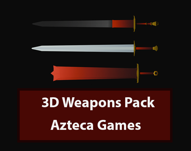 3D Weapons Pack V1.0.2 ! - Azteca Games 3D Weapons Pack by Azteca Games