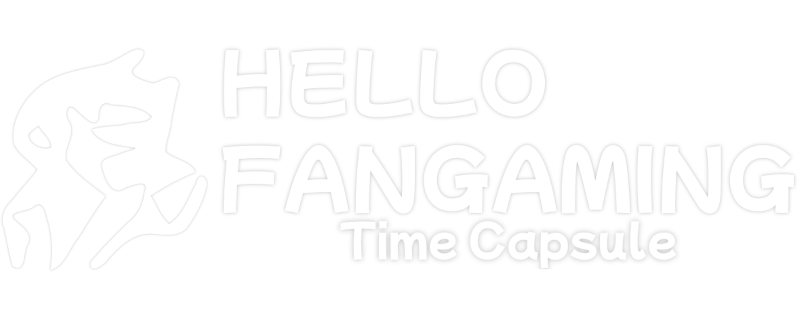 Hello Fangaming 20th Anniversary Time Capsule