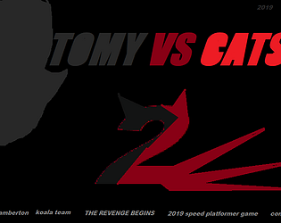 TOMY VS CATS 2 REVENGE BEGINS DEMO