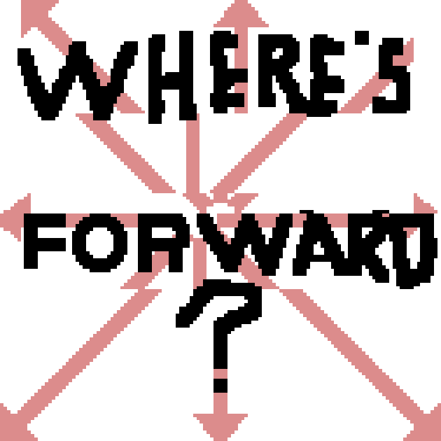 Where's Forward?