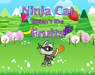 Ninja Cat doesn't Like Fruits