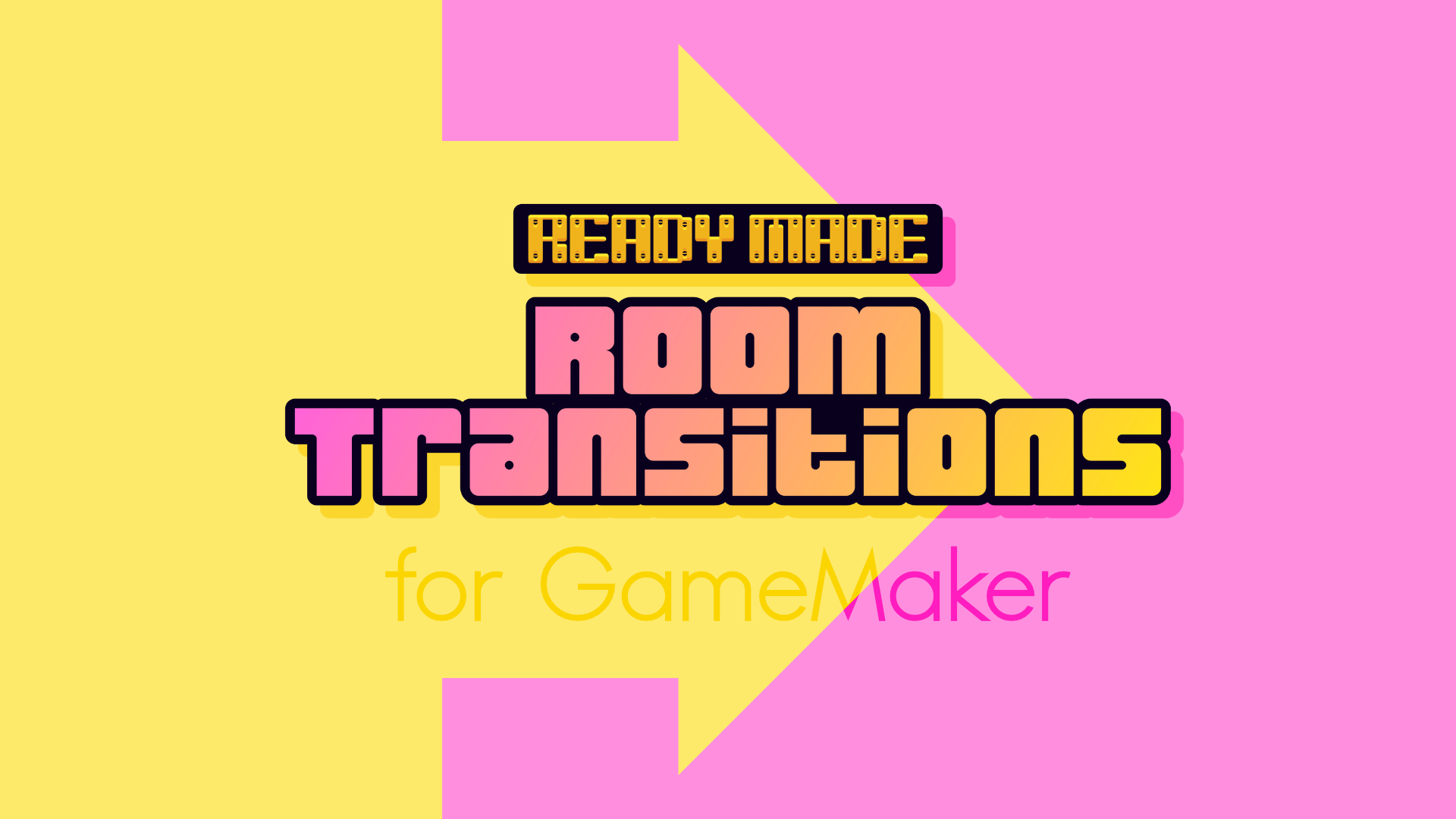 Ready Made Room Transitions