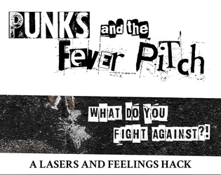 Punks and the Fever Pitch   - Fight the man, save punk rock. 